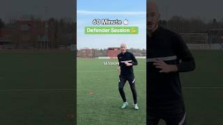 60 Minute Defender Session ️ #soccer #football #youtubeshorts