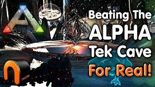 ARK How To Beat The ALPHA TEK CAVE For Real! (2018)