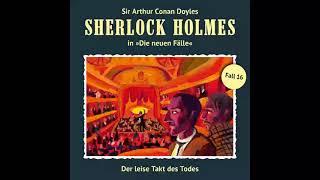 Sherlock Holmes - Die neuen Fälle, Fall 16: Der leise Takt des Todes (Komplettes Hörspiel)