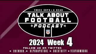 Three Guys (and a Bear) Talk About Football: Week 4 2024-2025 NFL Season