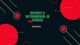 How I can Deposit and Withdrawal in Exness