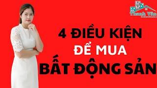 4 điều kiện để mua bất động sản | Thanh Vân BĐS #short