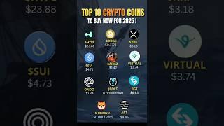 TOP 10 CRYPTO COINS TO BUY NOW FOR 2025 !  #trading #invest #bullrun #memes #new #crypto