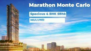 Call 9699599902 MULUND :Marathon Monte Carlo Mulund 4Bhk -5Bhk 6 Bedrooms Luxury Homes At Mulund