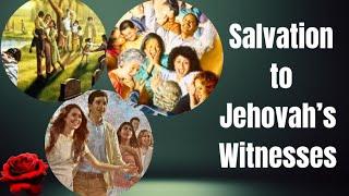 What salvation means to Jehovah's Witnesses