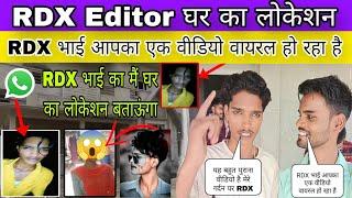 rdx editor ka ghar kahan hai  rdx आपके साथ क्या हो गया  @RdxEditor लड़की का चक्कर