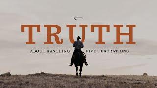 The Truth About Ranching - The Story of a 5th Generation (1909) Montana Rancher