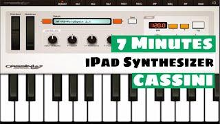 7 Minutes With An iPad Synth -  CASSINI By IceWorks | SYNTH ANATOMY