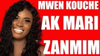 Men kijan Mwen te rive kouche Ak Mari pwop zanmim…/Renette