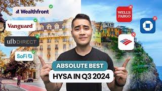 Best High Yield Savings Accounts For 2024 (Q3) | Best Strategy To Earn The Highest Possible APY