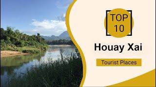 Top 10 Best Tourist Places to Visit in Huay Xai | Laos - English