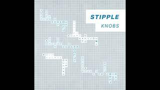 Knobs - Stipple (Full Album) 2022