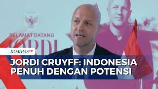 Ini Peran dan Alasan Jordi Cruyff Tertarik Jadi Penasihat Teknis Timnas Indonesia