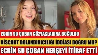 ECRİN SU ÇOBAN DİSCORD DOLANDIRICILIĞI İDDİASI DOĞRU MU ECRİN SU ÇOBAN'DAN İTİRAF AÇIKLA SEDA SAYAN