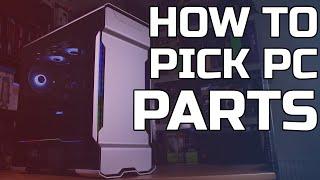 How to Pick PC Parts? - TechteamGB