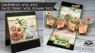 Cardmaking with Dies: Twist Panel Flower Pot Pop-up Card