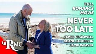 Never Too Late | Full Romance Movie | Free HD Romantic Comedy RomCom Film | @RomanceMovieCentral