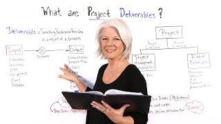 What are Project Deliverables - Project Management