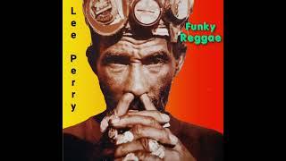 Lee Perry | Funky Reggae | Reggae 2 Reggae
