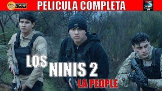   LOS NINIS 2 (La people) - PELICULA COMPLETA NARCOS | Ola Studios TV 