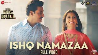 Ishq Namazaa - Full Video | The Big Bull | Abhishek Bachchan, Nikita Dutta | Ankit Tiwari | Gourov D