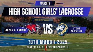 Varsity Girls' High School lacrosse | Lyons Township vs James B. Conant
