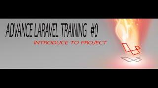 Advance Laravel Training Classified System #1 Introduce to project