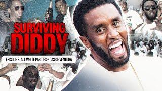 SURVIVING DIDDY (Part 2/5): P. Diddy's Parties in Hamptons, 'Freak Offs', Cassie Ventura + MTB