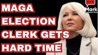 MAGA Cheating, Lying Election Clerk Has No Remorse, Gets Hard Time 10/4/24