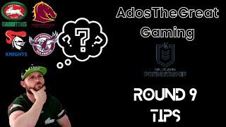 AdosTheGreat - NRL Round 9 Tips