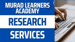 Murad Learners Academy Services for Research Students l Murad Learners Academy Services