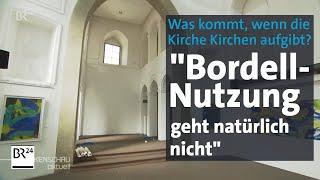 Von Club bis Museum: Nachnutzungs-Ideen für aufgegebene Kirchen | BR24