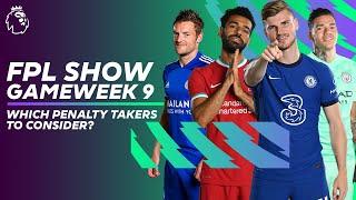 Werner, Salah, Vardy & EDERSON?! Which penalty takers to consider? | FPL Show Gameweek 9