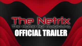 THE NETRIX: OFFICIAL TRAILER