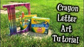 DIY Crayon Letter Art Tutorial!!!