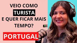 Como pedir prorrogação de permanência como turista em Portugal