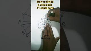 how to divide a circle into 11 equal parts#circle division#shorts#ytshorts#trendingshorts#viral#easy