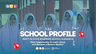 SMPIT As Syifa Boarding School Wanareja | New Opportunity to Learn, Grow, and Become a Decent Muslim