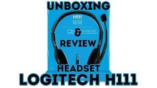 Headset Logitech H111, Unboxing & Review, Headset Low Budget Youtubers