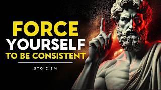 Force Yourself to Persist | Stoicism