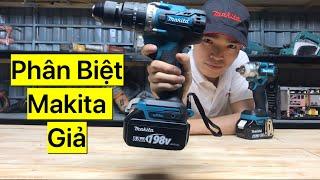 5 Cách Để Phân Biệt Máy Khoan Pin Makita Giả