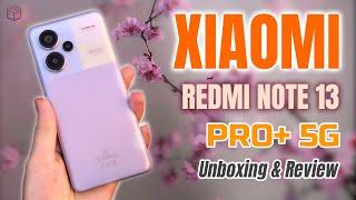 De la mejor super gama media , Xiaomi Redmi Note 13 Pro+: Unboxing & Review !