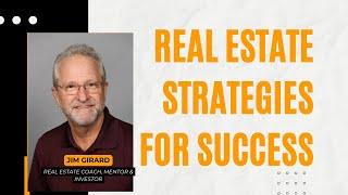 Jim Girard - Real Estate Strategies for Success