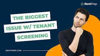 The Biggest Problem With Tenant Screening Services