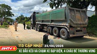 Va chạm với xe đầu kéo, 4 cháu bé đi chung xe đạp điện thương vong | Bản tin 113 cập nhật ngày 23/6