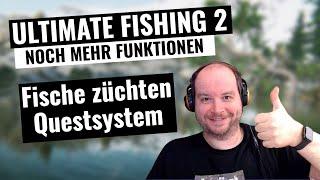 Noch mehr Funktionen, Fische züchten und Questsystem! || Ultimate Fishing Simulator 2 Playtest