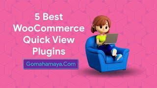 5 Best WooCommerce Quick View Plugins