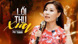 Thổn thức con tim với giọng ca này | Lối Thu Xưa - Phi Thanh (MV)