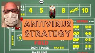 Winning Craps Betting Strategy - The ANTIVIRUS Strategy