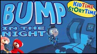 BUMP in the NIGHT  Monster Read Aloud Story for Kids